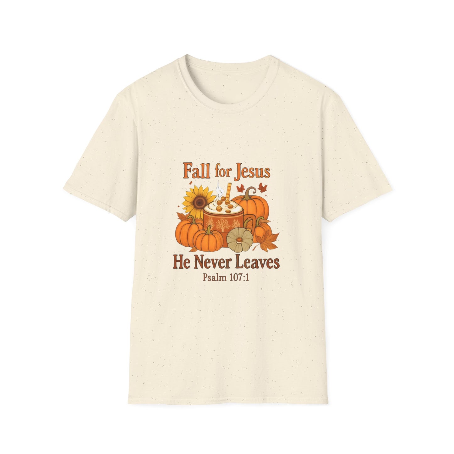 Fall for Jesus He Never Leave Unisex Tee