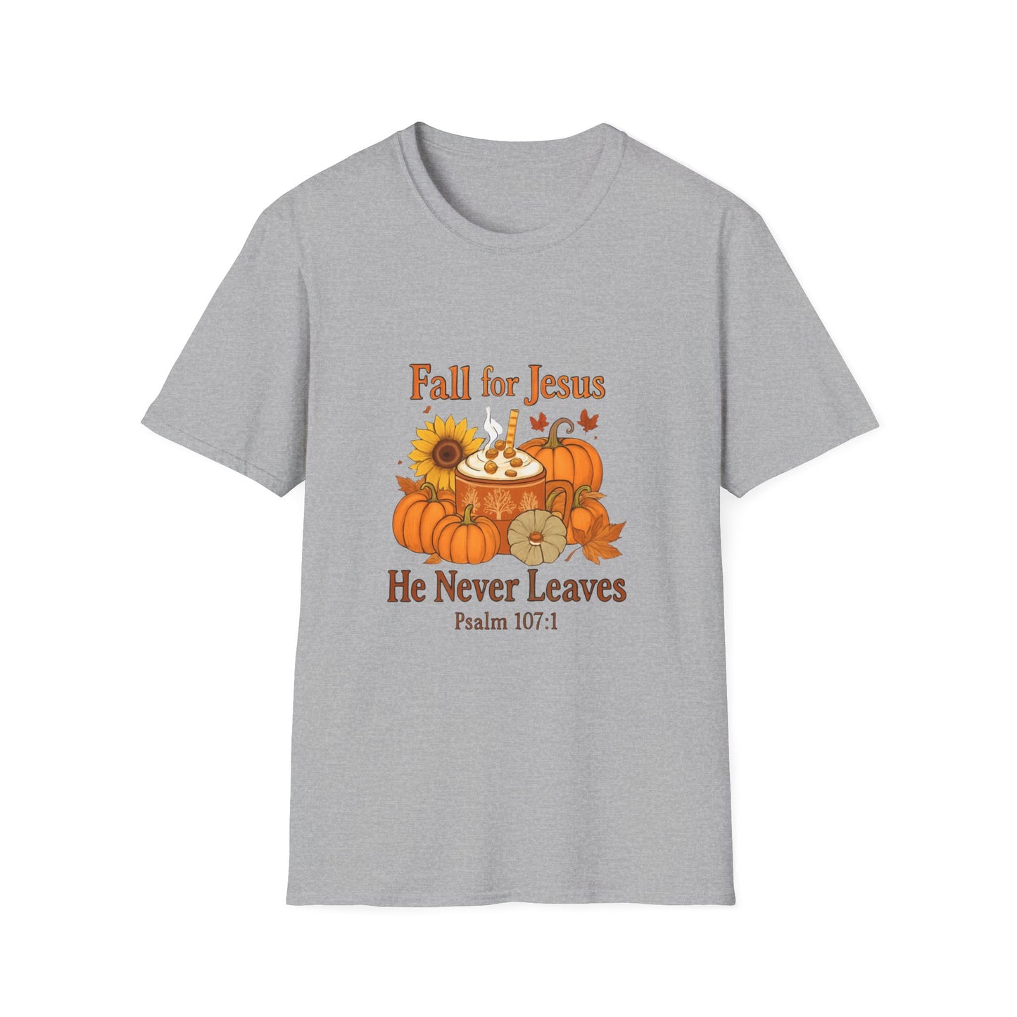 Fall for Jesus He Never Leave Unisex Tee