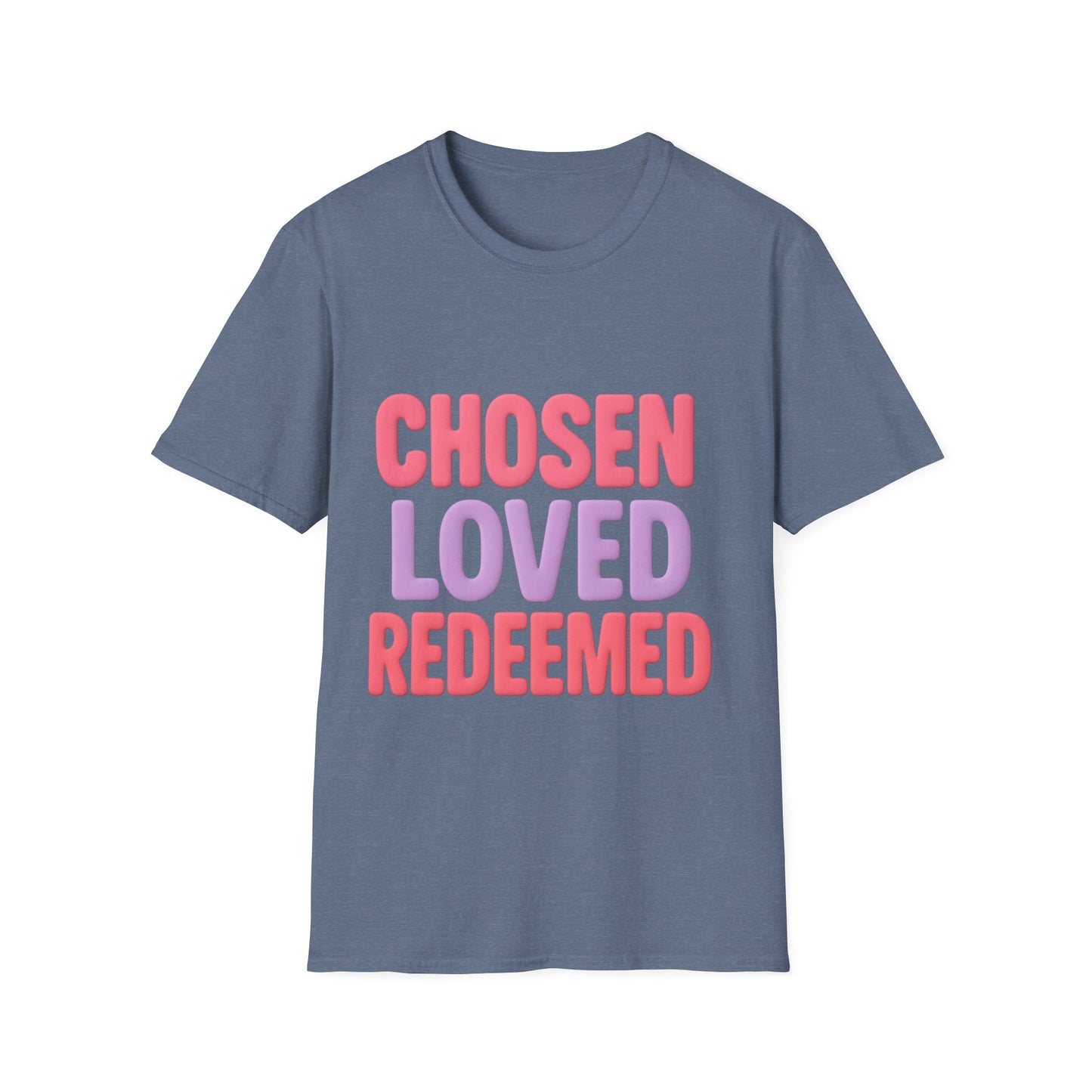 Chosen Loved Redeemed Unisex Tee