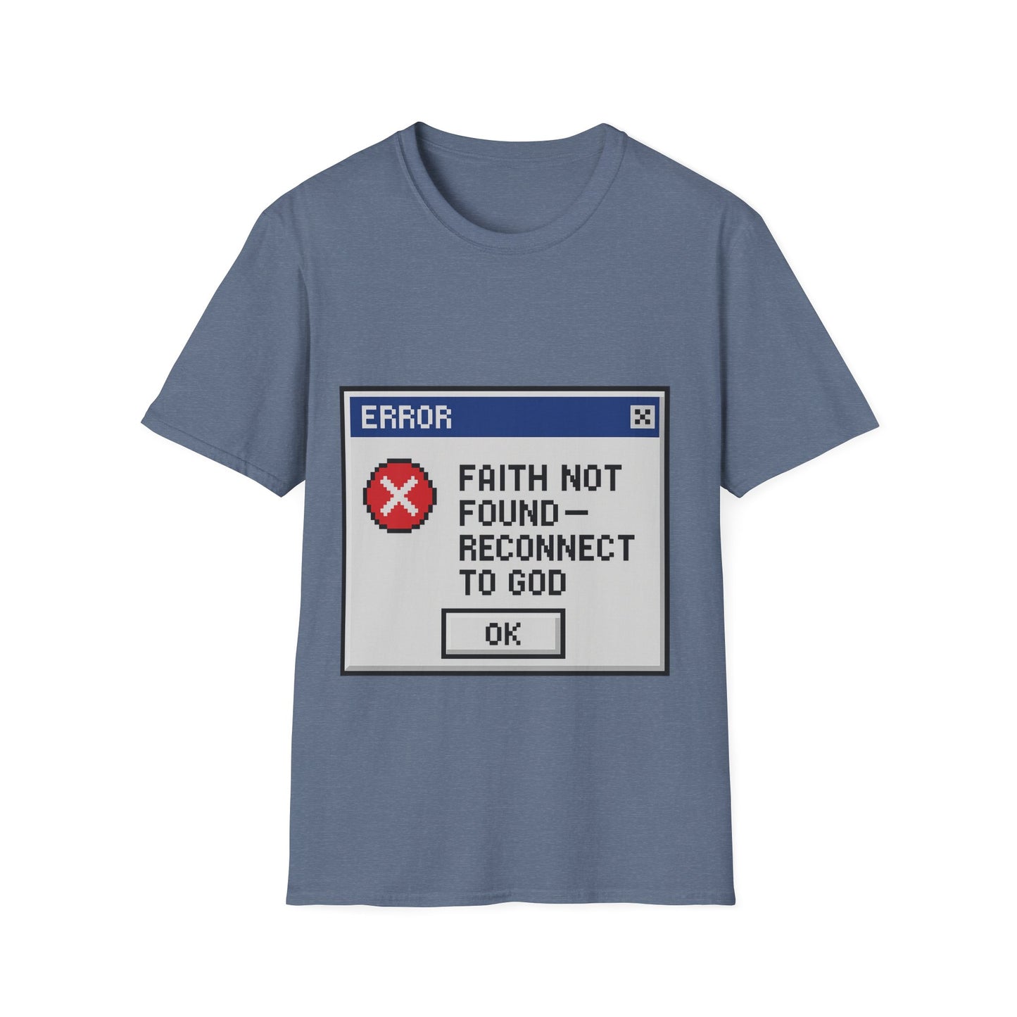 Faith Not Found- Reconnect to God Unisex Tee