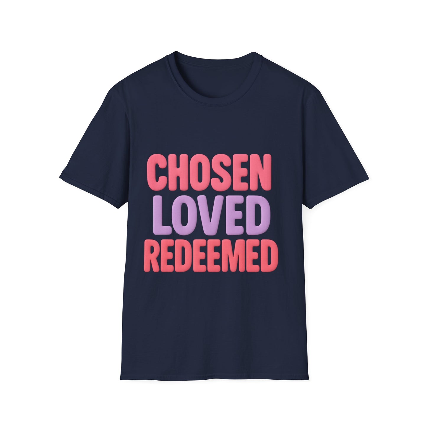 Chosen Loved Redeemed Unisex Tee