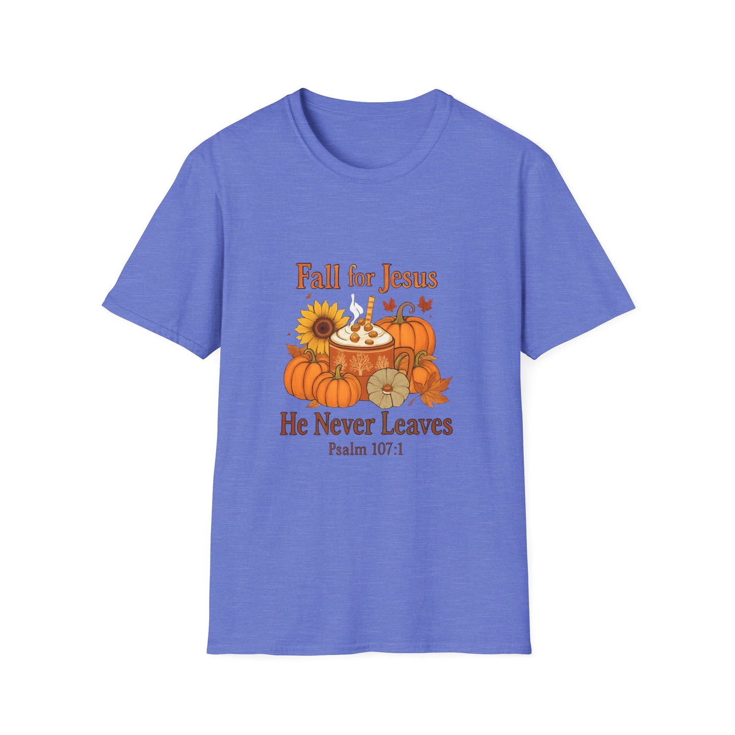 Fall for Jesus He Never Leave Unisex Tee