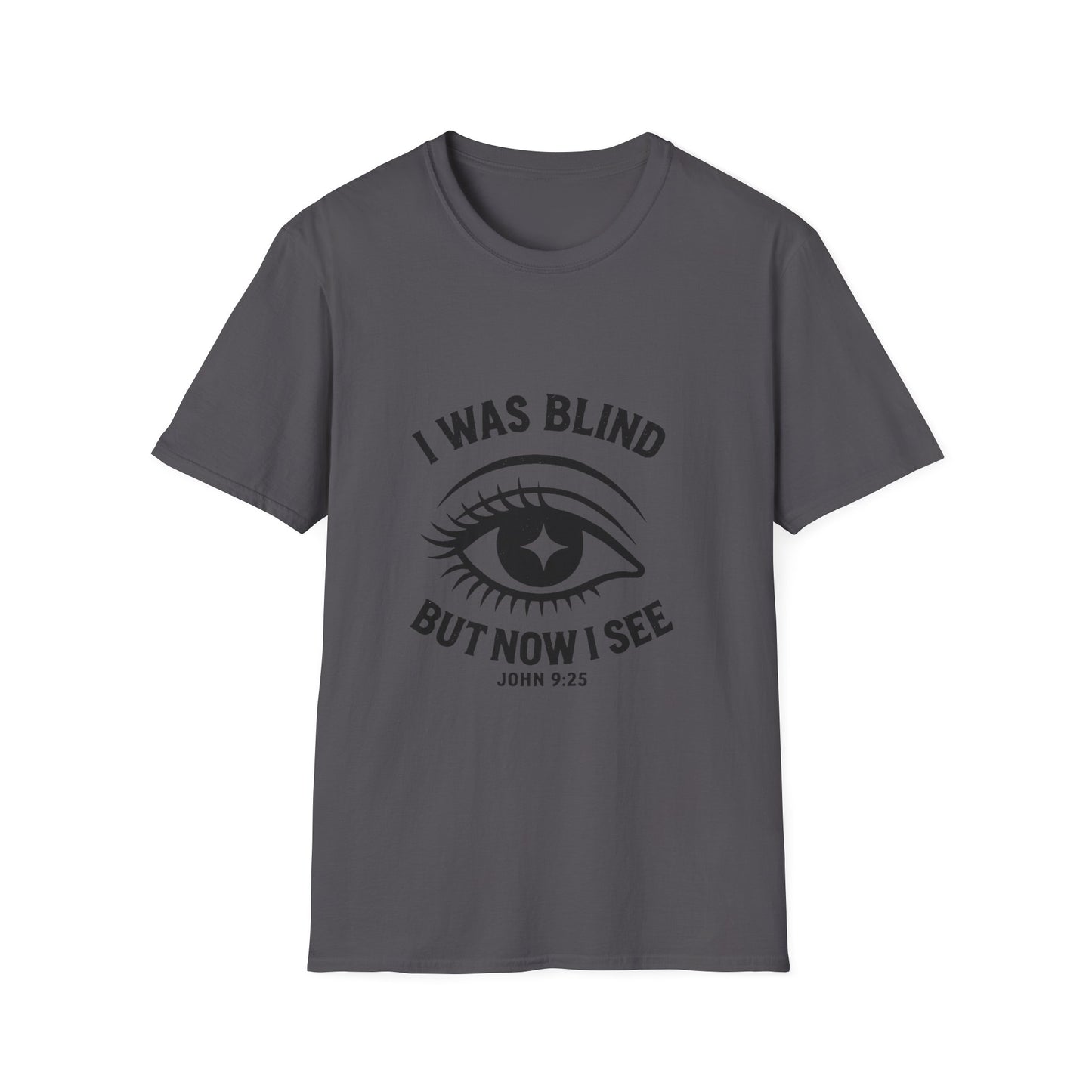 I Was Blind But Now I See Unisex Tee