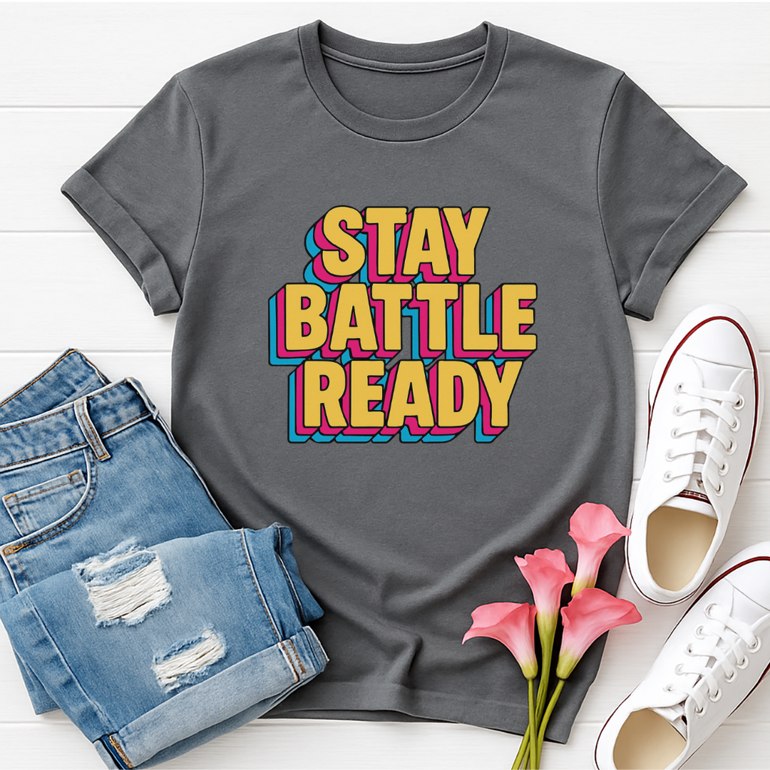 Stay Battle Ready Unisex Tee