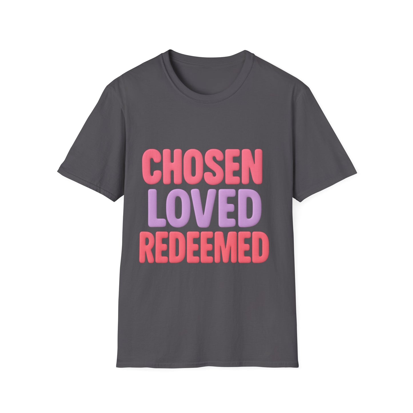 Chosen Loved Redeemed Unisex Tee