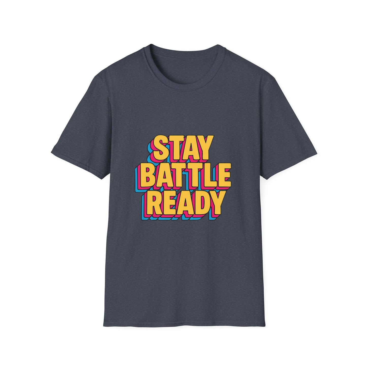Stay Battle Ready Unisex Tee