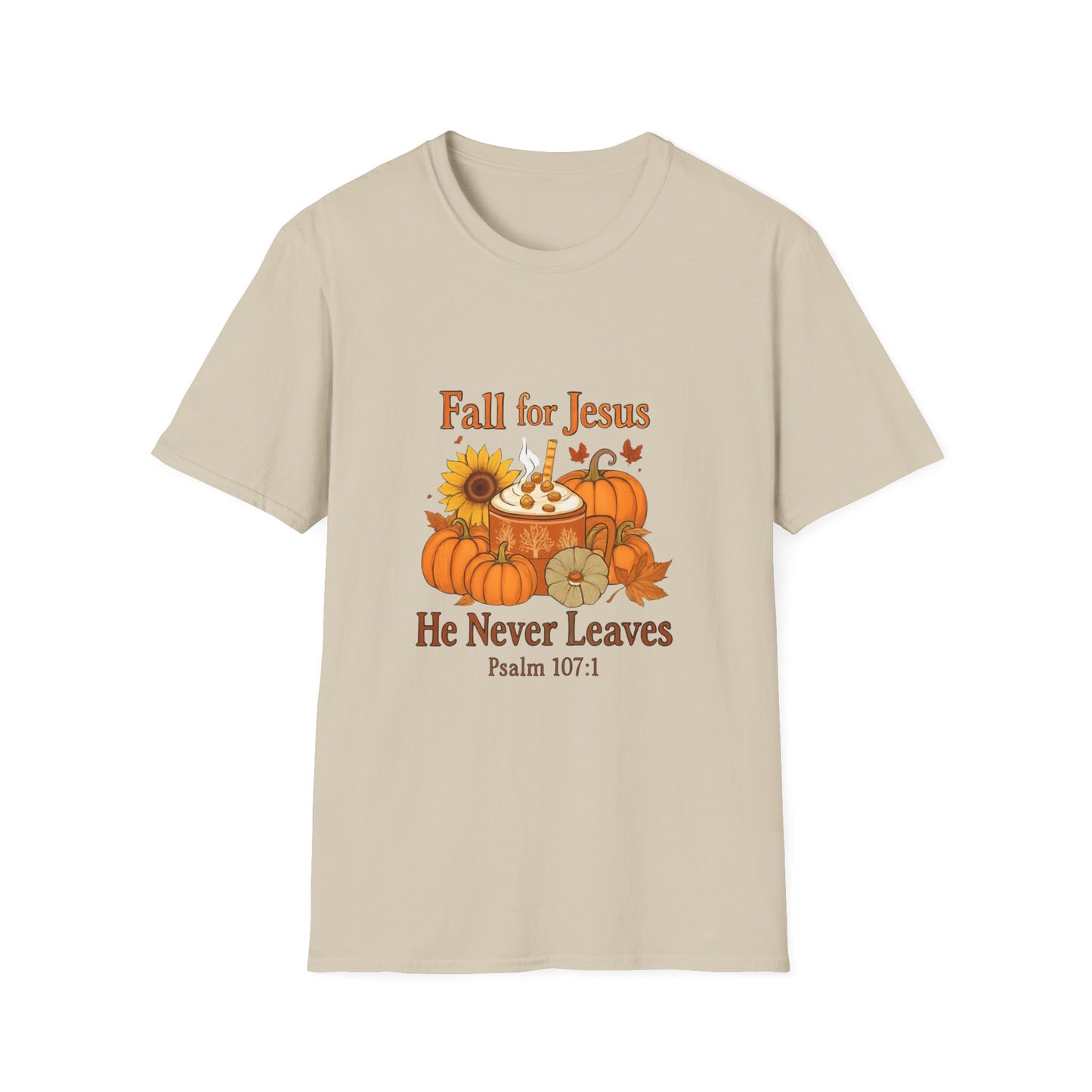 Fall for Jesus He Never Leave Unisex Tee