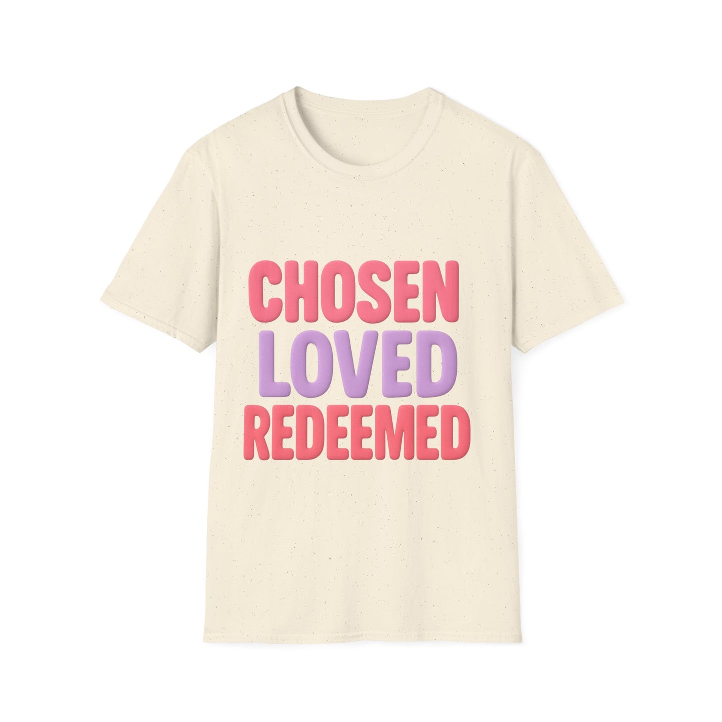 Chosen Loved Redeemed Unisex Tee