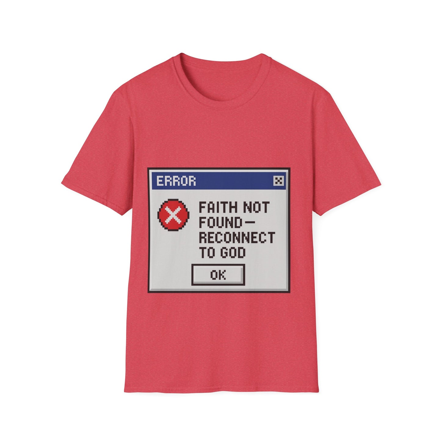 Faith Not Found- Reconnect to God Unisex Tee