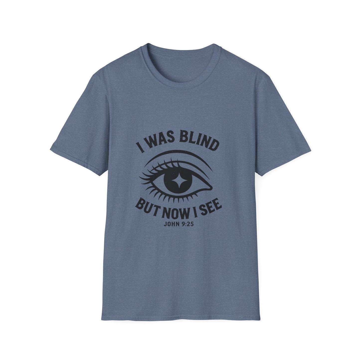 I Was Blind But Now I See Unisex Tee