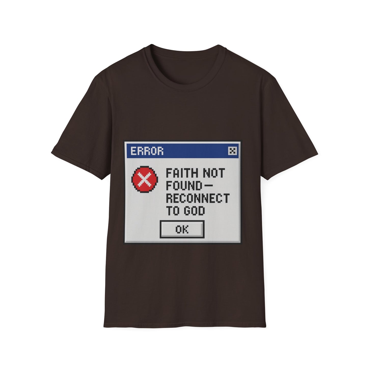 Faith Not Found- Reconnect to God Unisex Tee