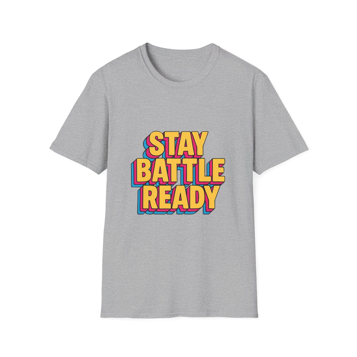 Stay Battle Ready Unisex Tee