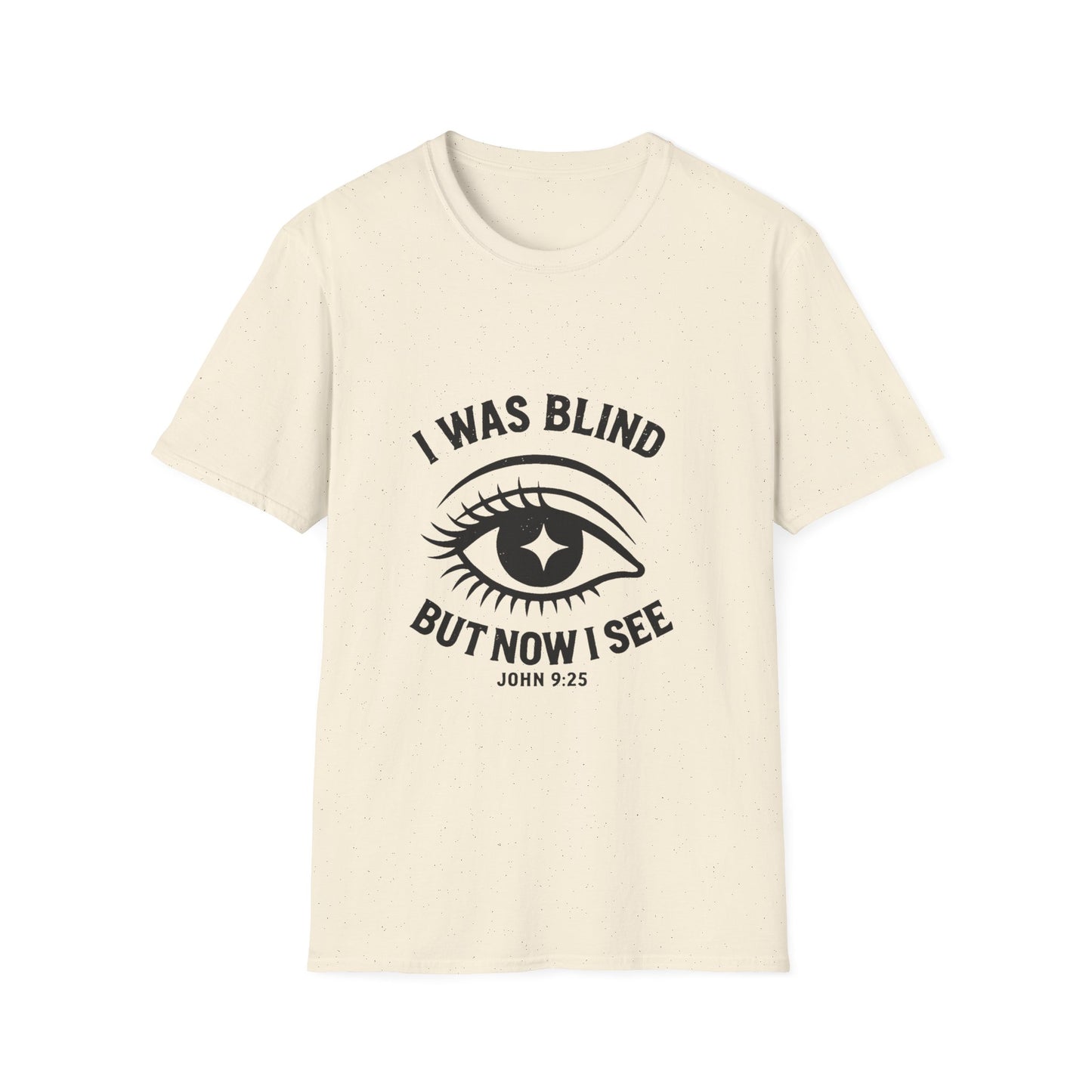 I Was Blind But Now I See Unisex Tee