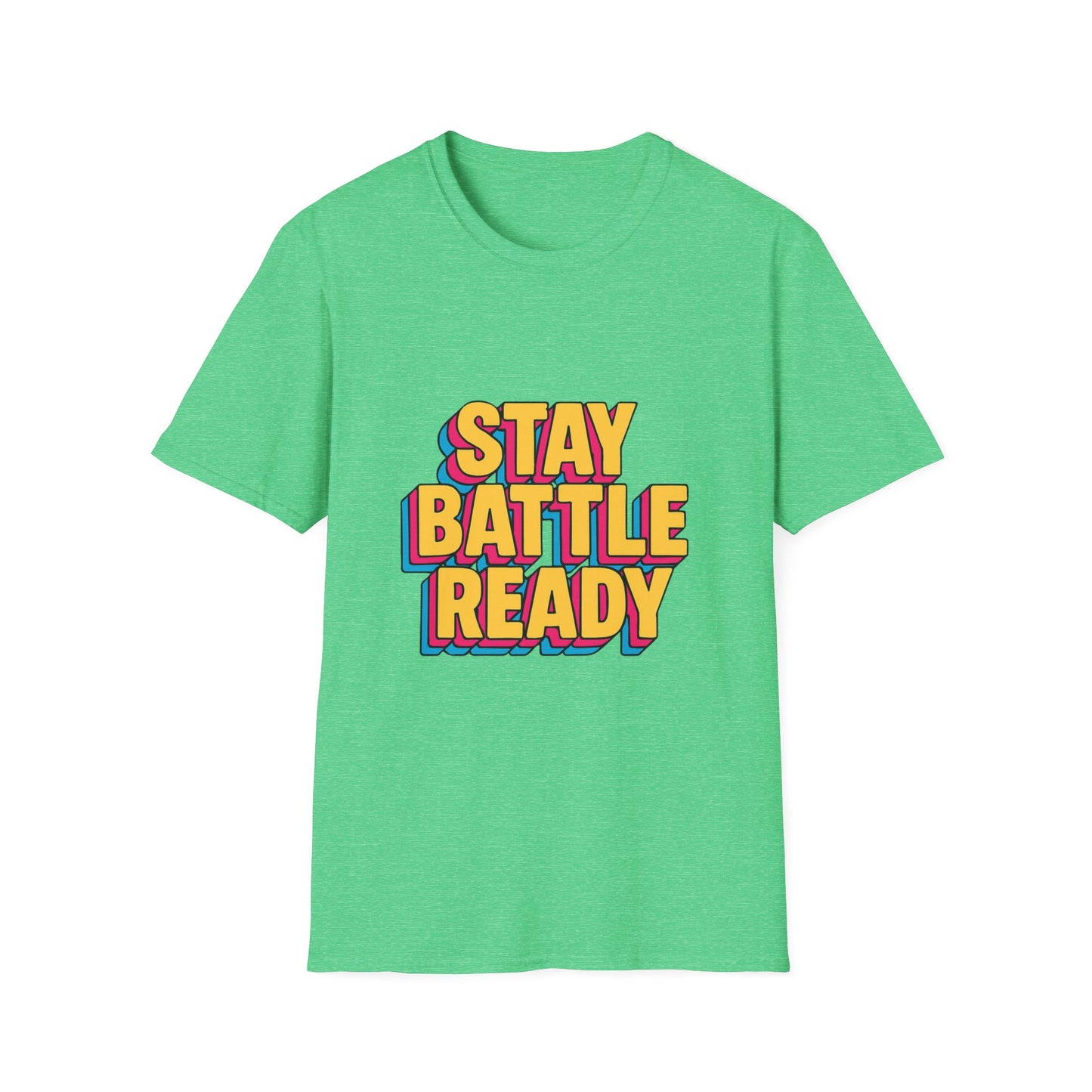 Stay Battle Ready Unisex Tee