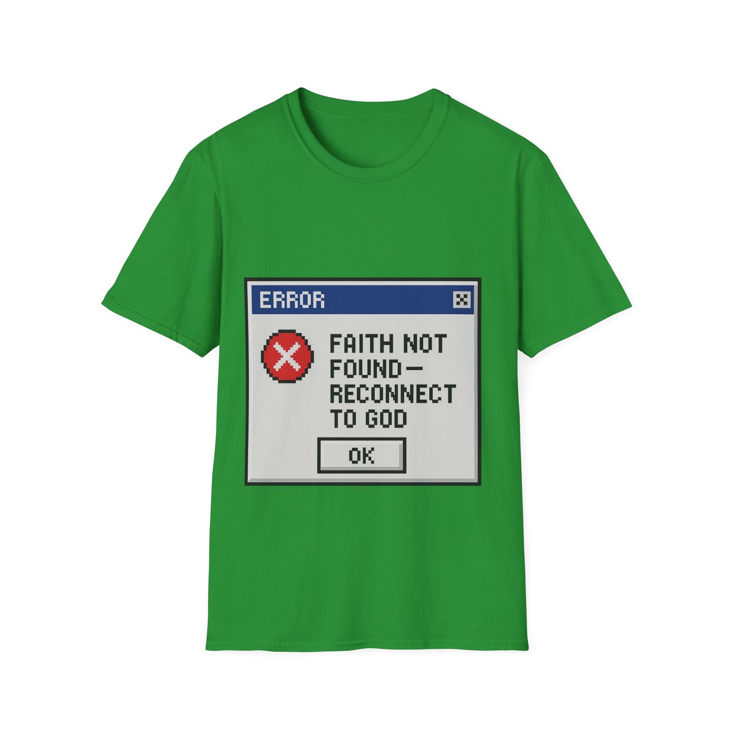 Faith Not Found- Reconnect to God Unisex Tee