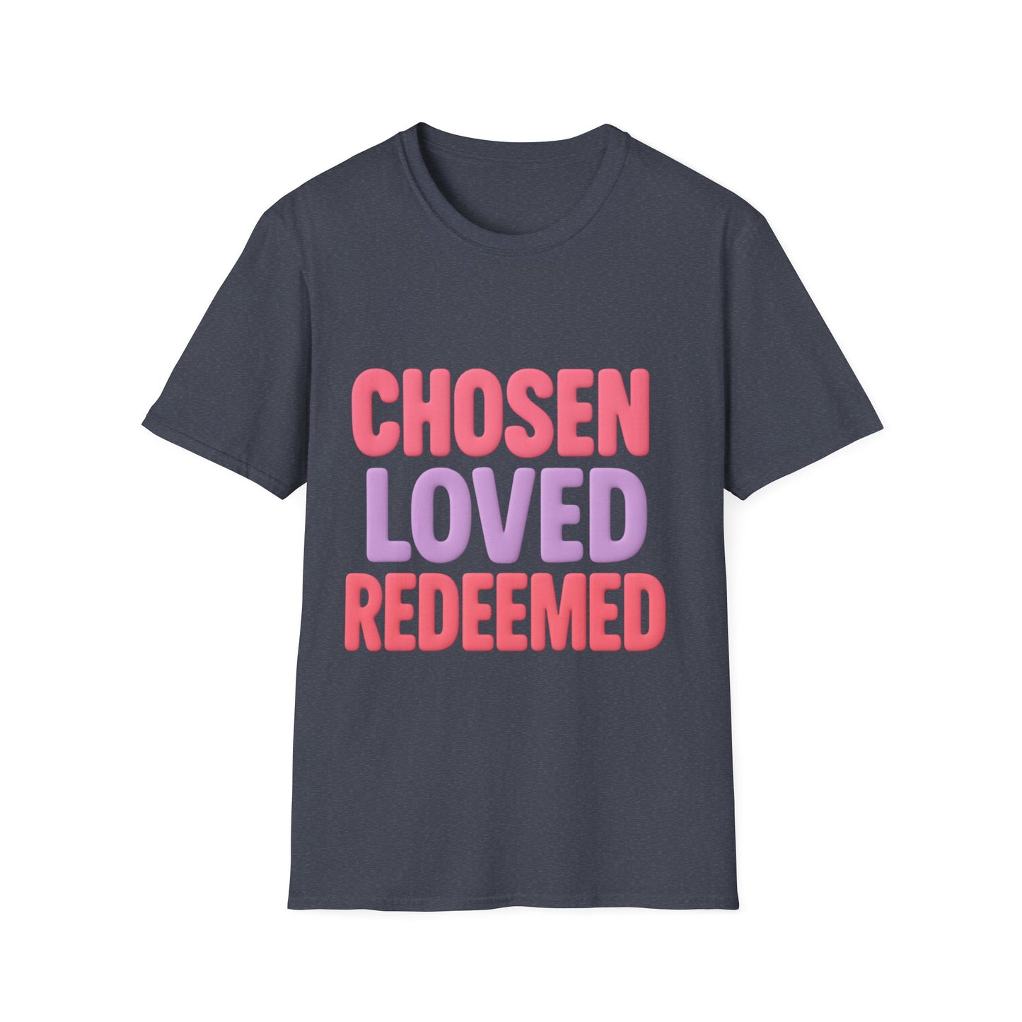 Chosen Loved Redeemed Unisex Tee