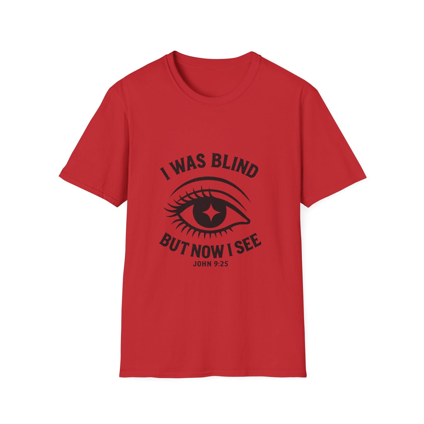 I Was Blind But Now I See Unisex Tee