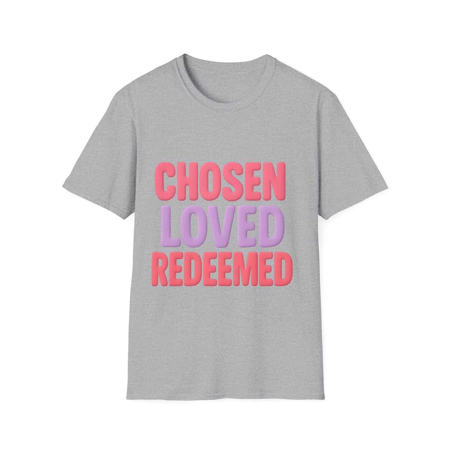 Chosen Loved Redeemed Unisex Tee
