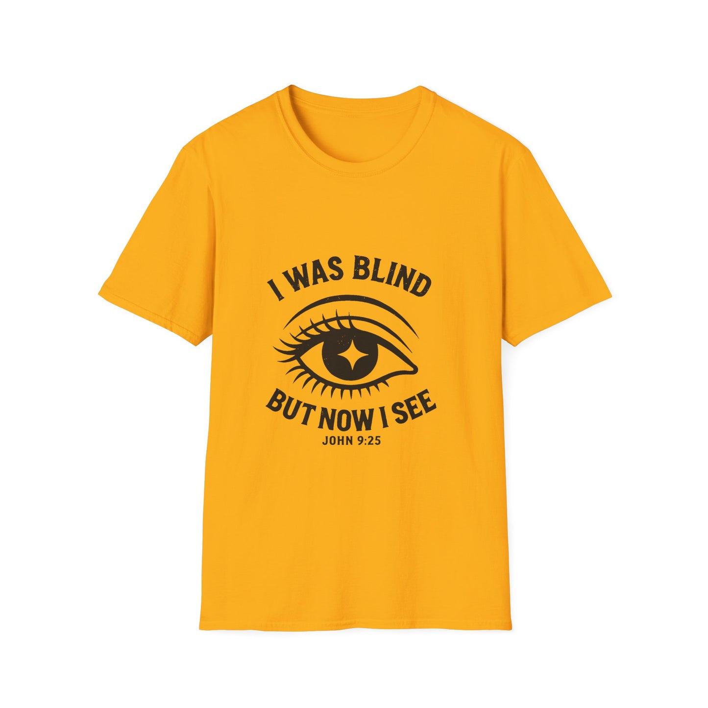 I Was Blind But Now I See Unisex Tee
