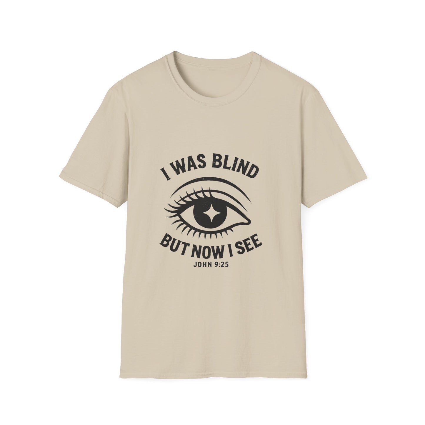 I Was Blind But Now I See Unisex Tee