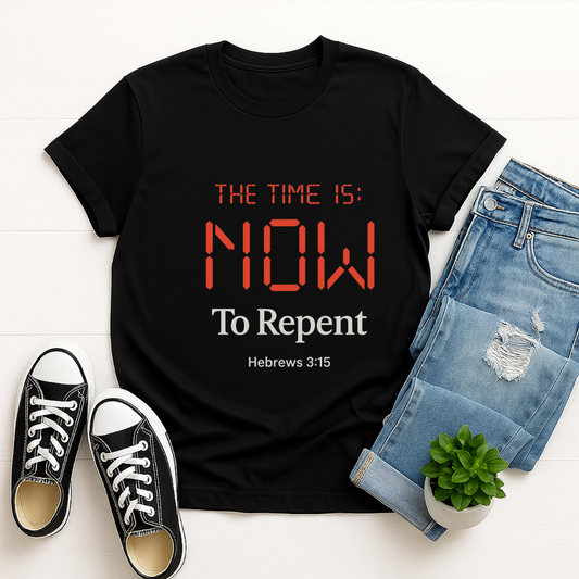 The Time Is Now to Repent Unisex Tee