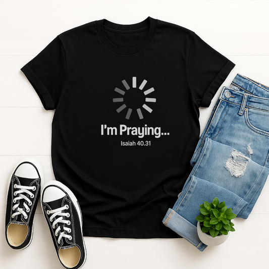 I'm Praying Unisex Tee