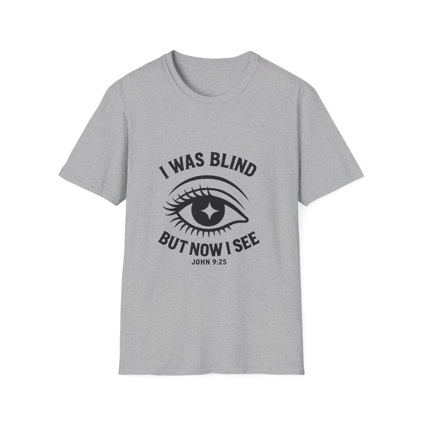 I Was Blind But Now I See Unisex Tee